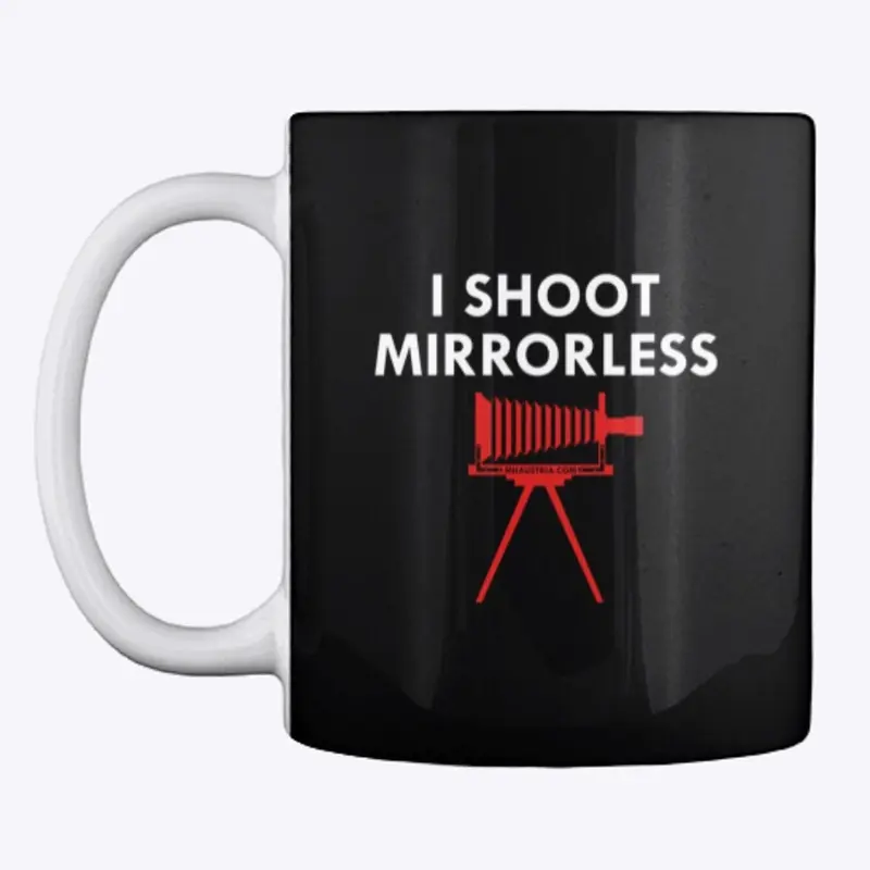 I shoot mirrorless